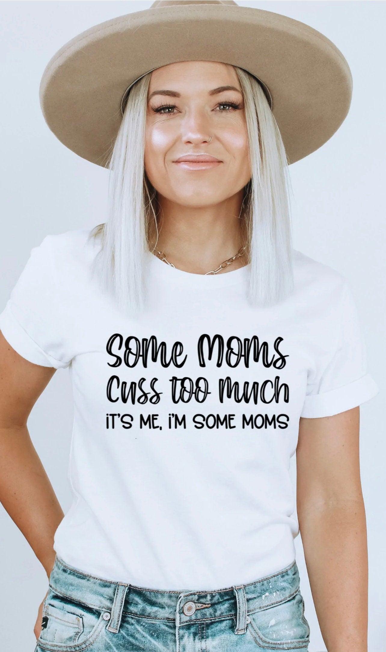 Some moms cuss too much, T-shirt, screen print