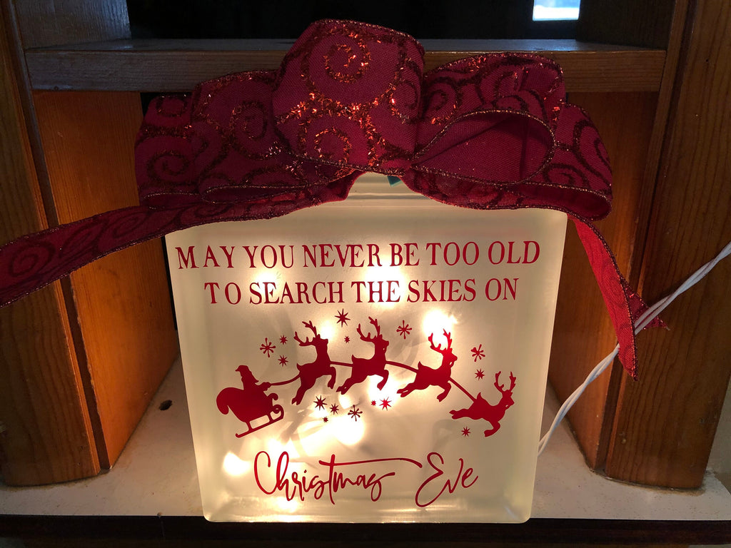 May You Never Be Too Old ~ lighted glass block